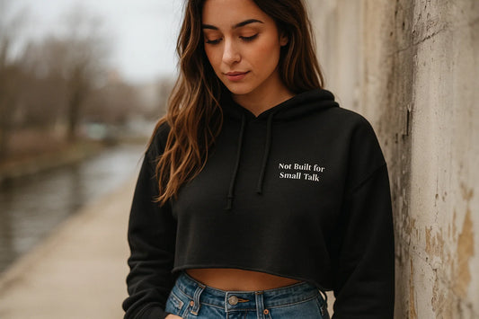 Not Built for Small Talk Crop Hoodie